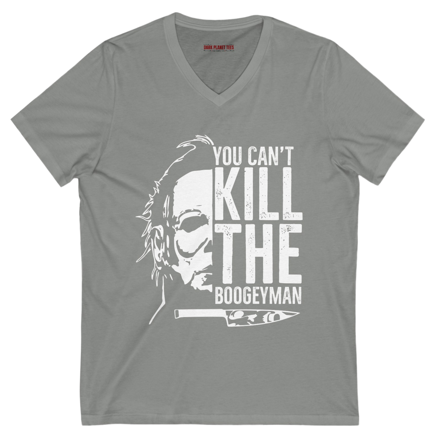 Bella + Canvas 3005 Premium V-Neck T-Shirt  You Can't Kill the Boogeyman