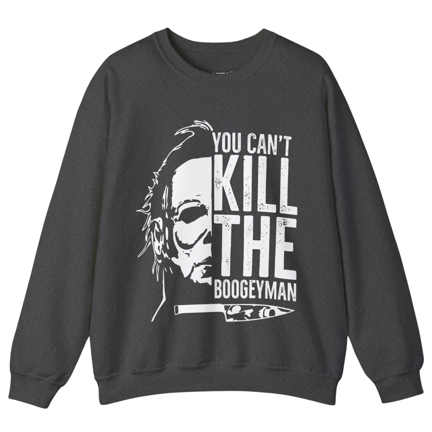 You Can't Kill The Boogeyman: Unisex Heavy Blend™ Crewneck Sweatshirt