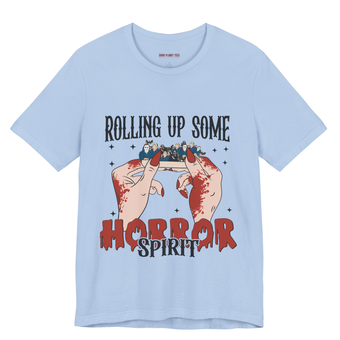 Rolling Up Some Horror Spirit T-Shirt Perfect for Horror Fans