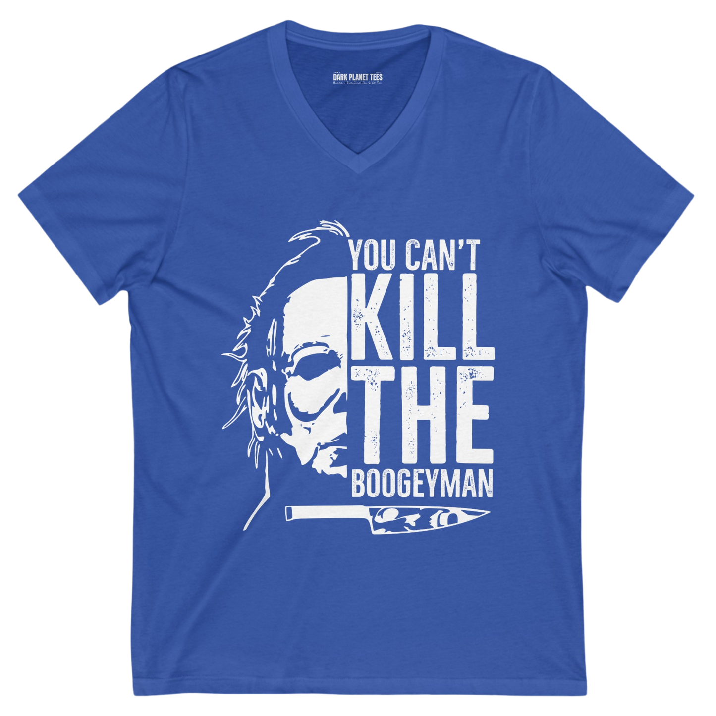 Bella + Canvas 3005 Premium V-Neck T-Shirt  You Can't Kill the Boogeyman